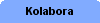 Kolabora :: The Online Collaboration Authority - Breaking News, commentary, forums, expert Advice, tools review and guidelines on how to best present, communicate and collaborate online