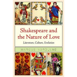Shakespeare and the Nature of love de Marcus Nordlund